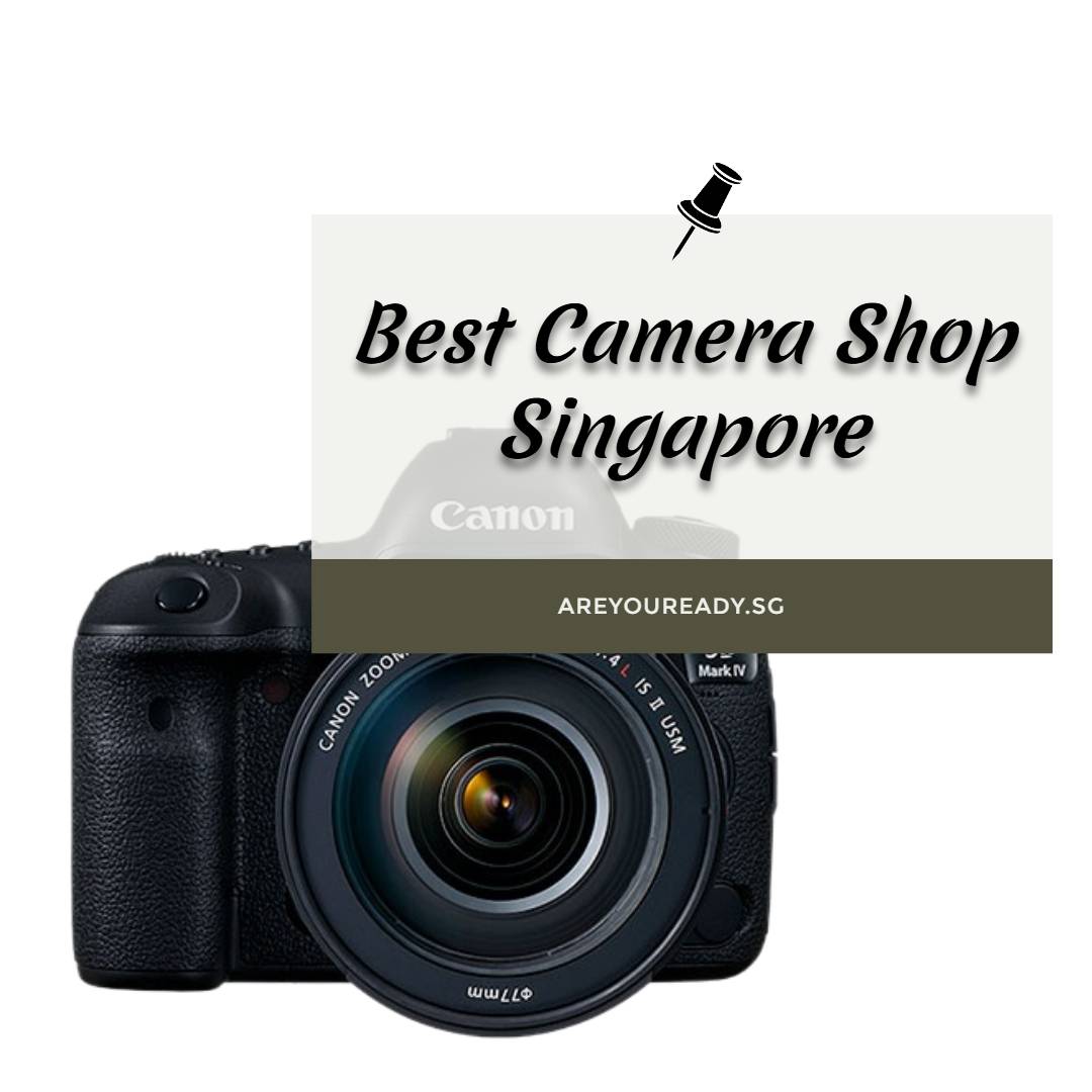 Best Camera Shops Singapore