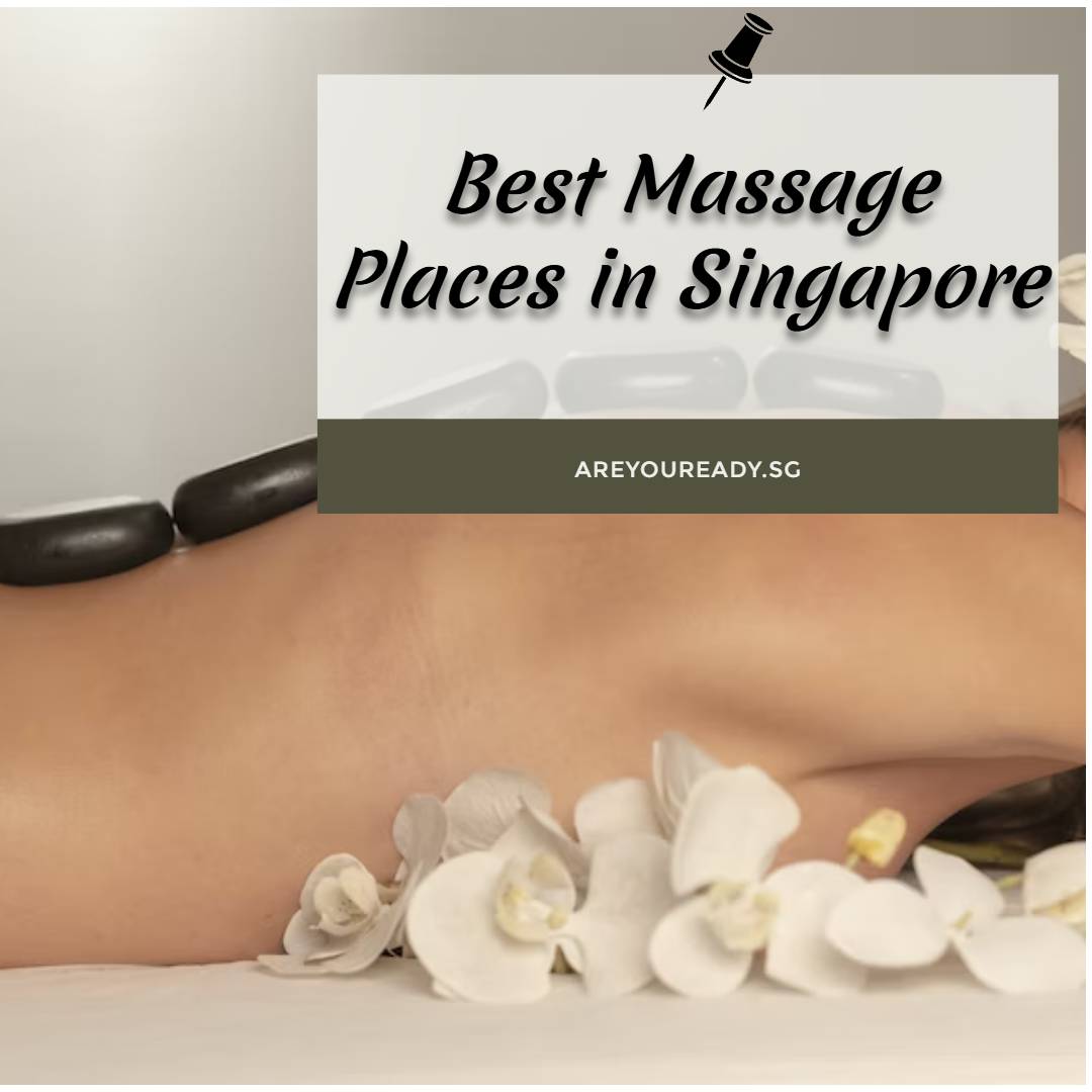 Best Massage Places Singapore