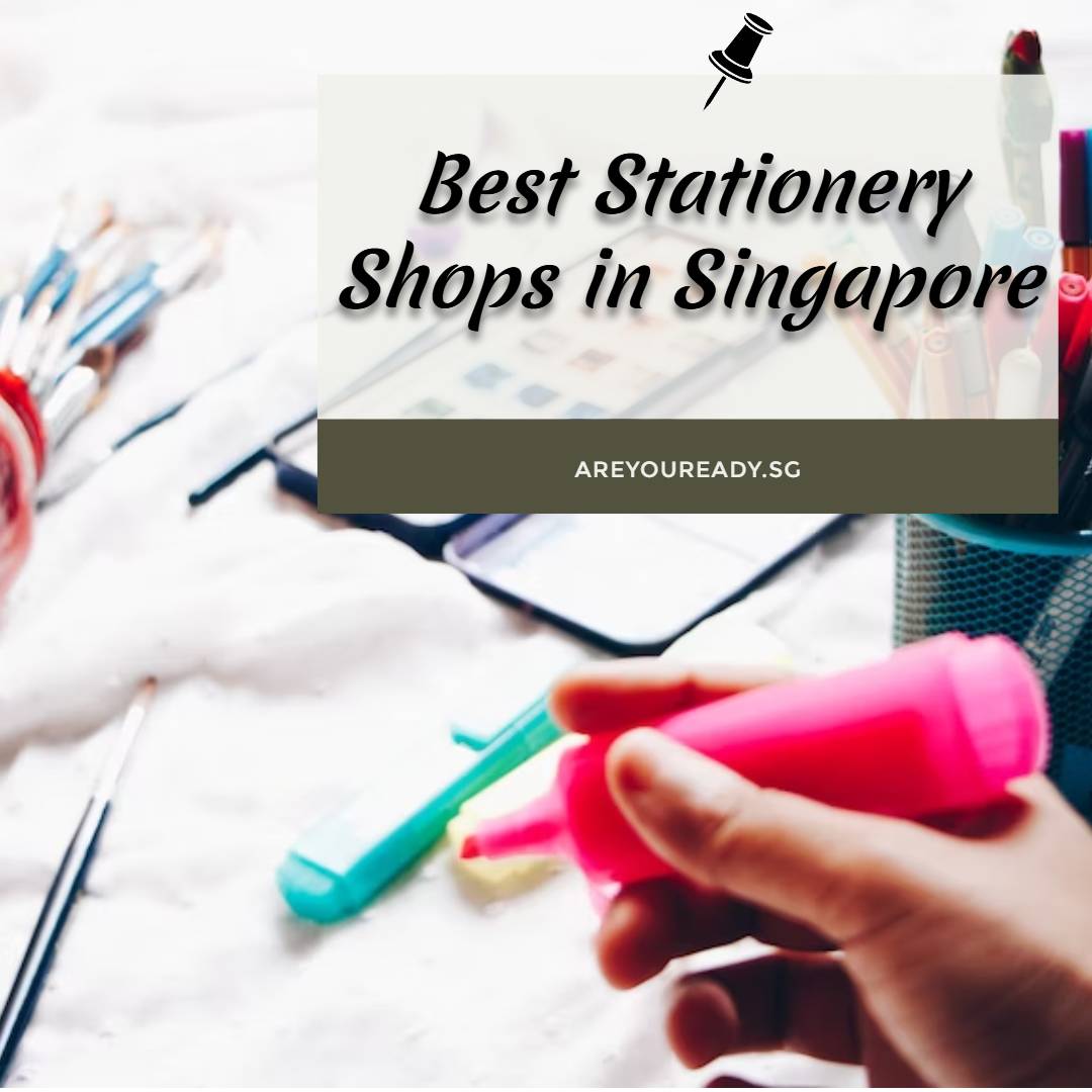 Best Stationery Shops at Singapore 2023