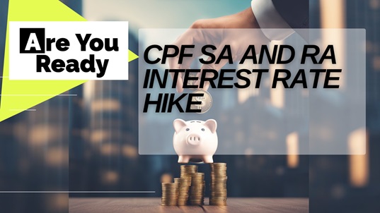 CPF Interest Rate 2024: SA and RA Interest Rate Hike