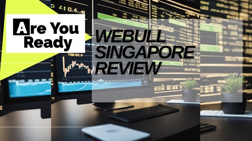 Webull Singapore Review 2024
